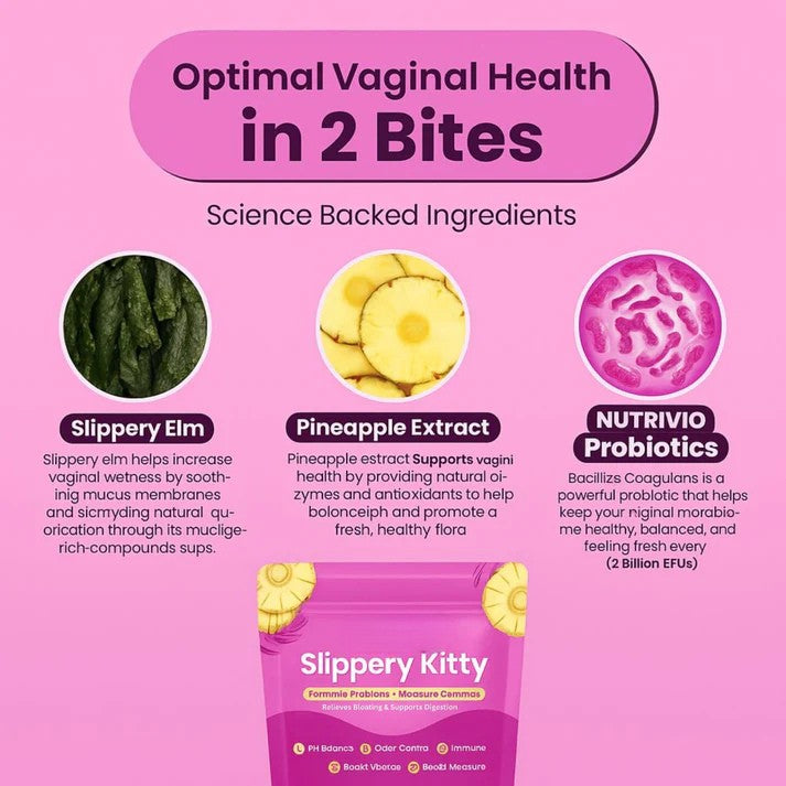 Slippery Kitty Feminine Probiotic + Moisture Gummies